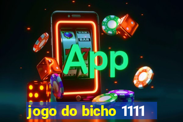 jogo do bicho 1111